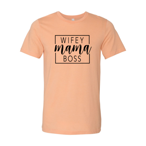 Wifey Mama Boss shirt