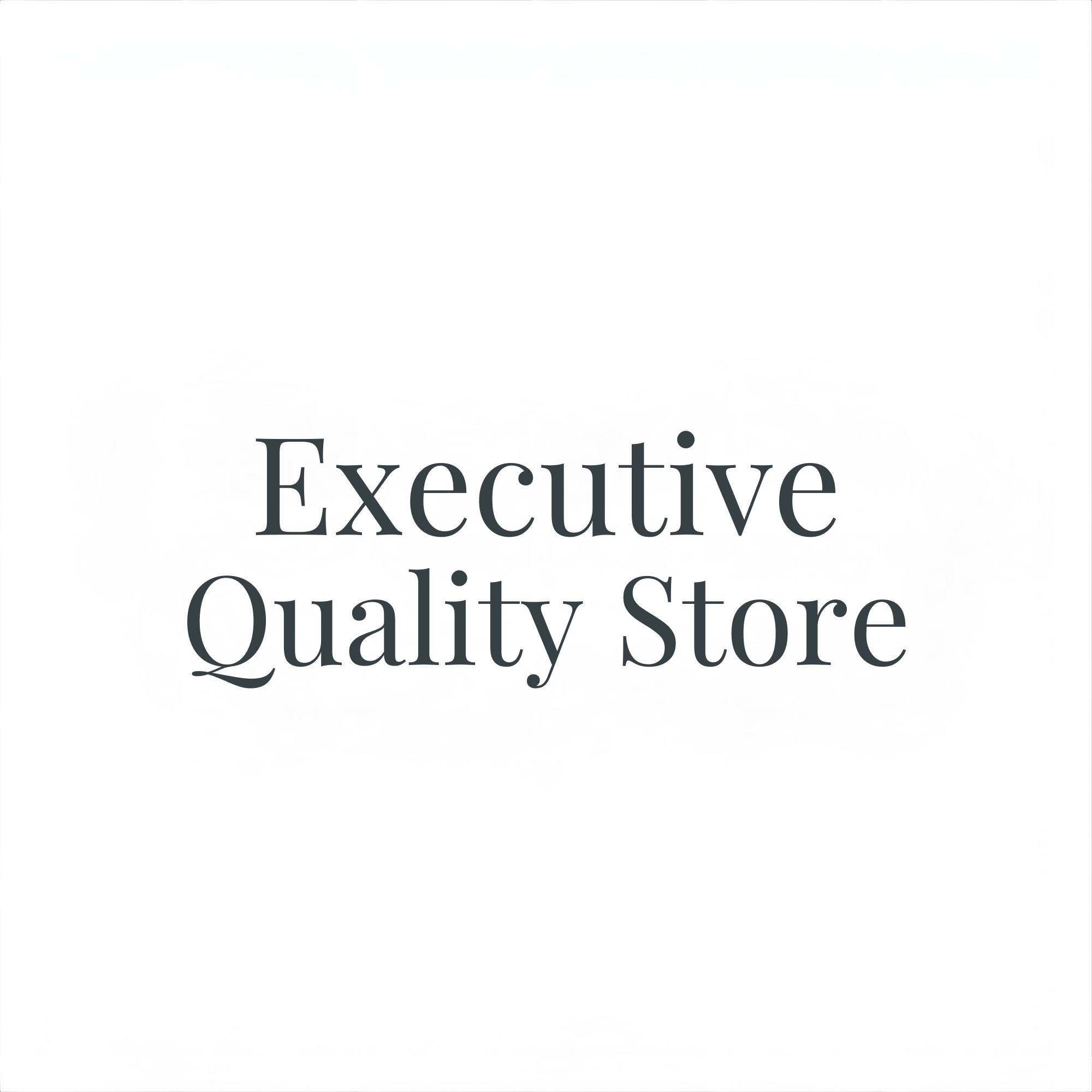 Executive Quality Store