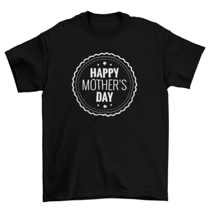 Happy Mother's Day badge t-shirt