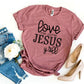 Love Me Some Jesus T-shirt