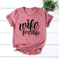 Wife For Life T-shirt