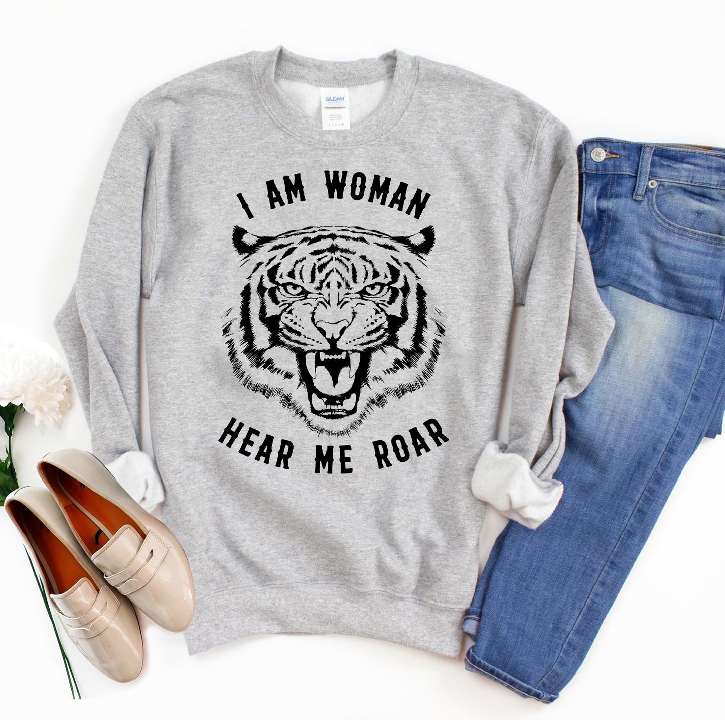 I Am Women Hear Me Roar Sweatshirt