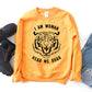 I Am Women Hear Me Roar Sweatshirt