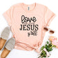 Love Me Some Jesus T-shirt