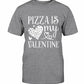 Pizza Is My Valentine Shirt