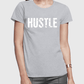 Hustle Half Sleeves Women T-shirt