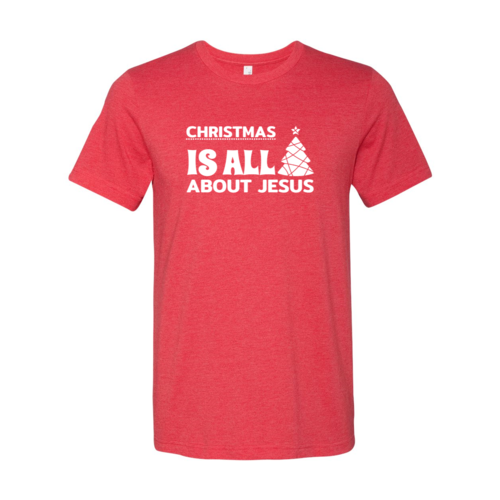 Christmas Is All About Jesus Shirt - Executive-Skincare